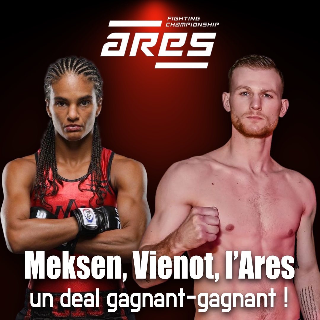 Anissa Meksen ve Jimmy Vienot, ARES MMA ile Anlaşma İmzaladı - MMA de İlk Dövüşlerini Yapacaklar. / MMA Haberleri